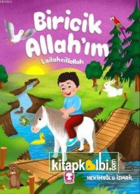 Biricik Allahım Lailaheillallah