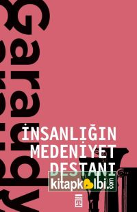 İnsanlığın Medeniyet Destanı