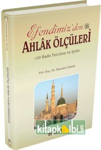 Efendimizden Ahlak Ölçüleri