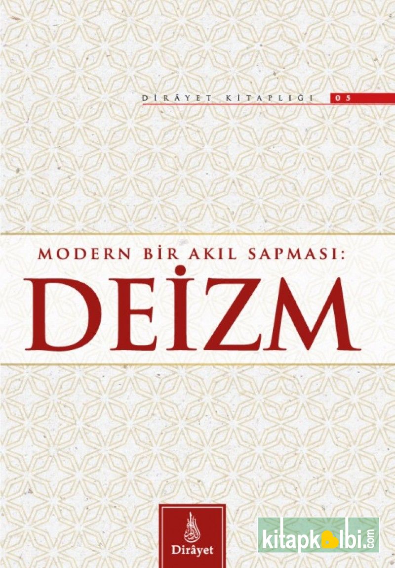 Modern Bir Akıl Sapması DEİZM