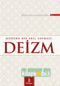 Modern Bir Akıl Sapması DEİZM