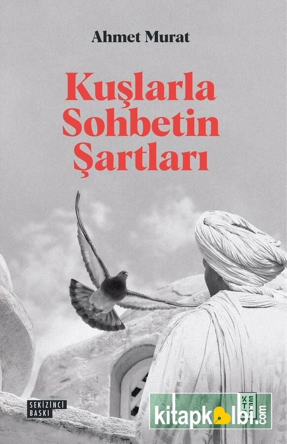 Kuşlarla Sohbetin Şartları