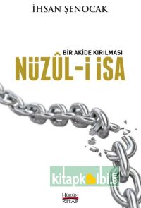 Bir Akide Kırılması Nüzuli İsa