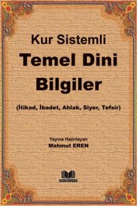 Kur Sistemli Temel Dini Bilgiler