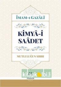 Kimyai Saadet Mutluluğun Sırrı