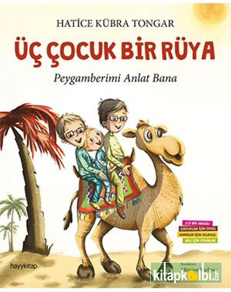 Üç Çocuk Bir Rüya Peygamberimi Anlat Bana