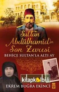 Sultan Abdülhamidin Son Zevcesi