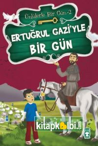 Ertuğrul Gaziyle Bir Gün