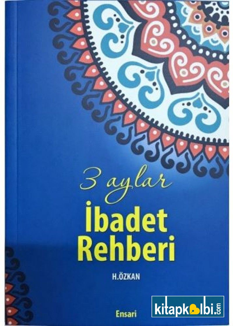 Üç Aylar İbadet Rehberi