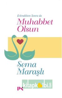 Evlendikten Sonrada Muhabbet Olsun