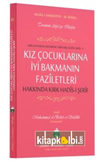 Kız Çocuklarına İyi Bakmanın Faziletleri