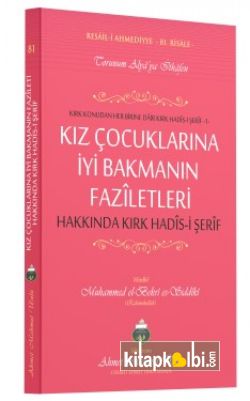 Kız Çocuklarına İyi Bakmanın Faziletleri