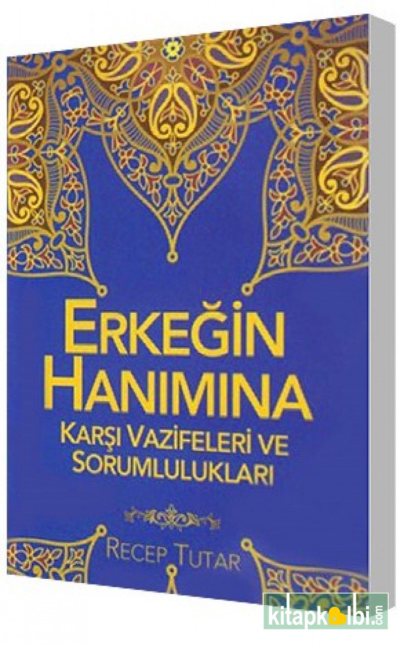 Erkeğin Hanımına Karşı Vazifeleri