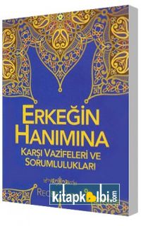 Erkeğin Hanımına Karşı Vazifeleri