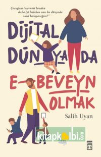 Dijital Dünyada E-beveyn Olmak