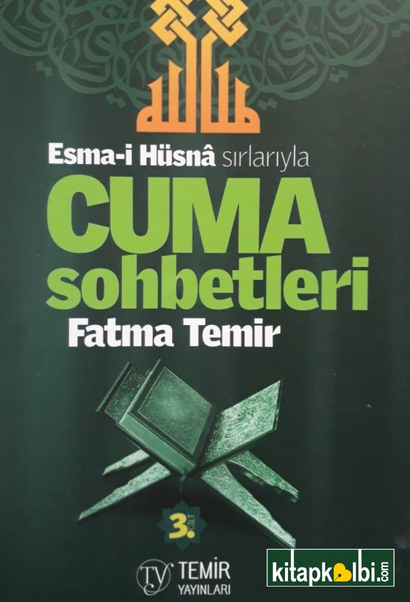 Sırlarıyla Cuma Sohbetleri 3