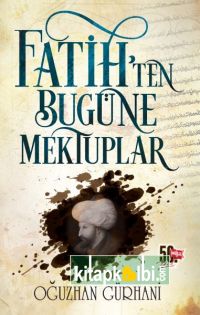 Fatihten Bugüne Mektuplar