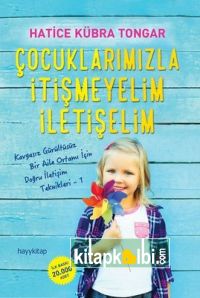 Çocuklarımızla İtişmeyelim İletişelim