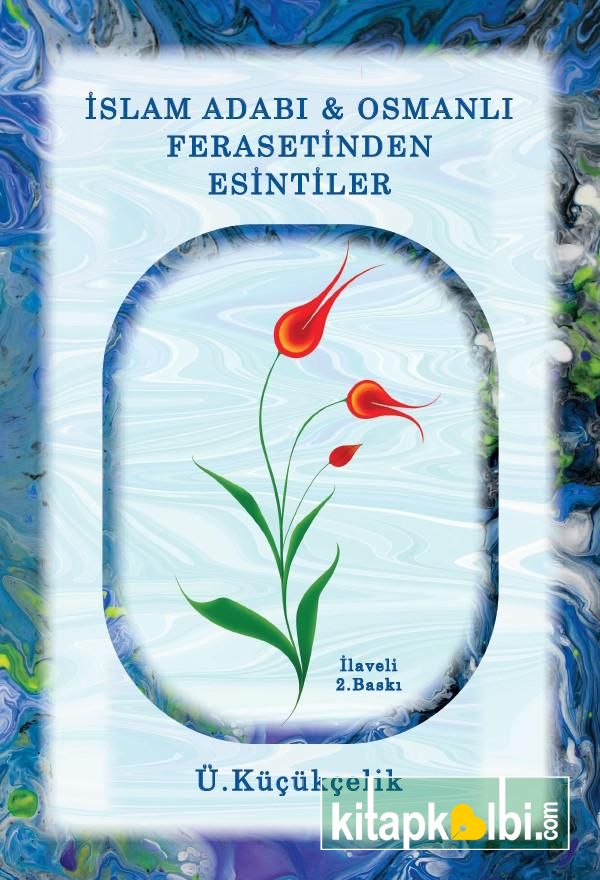 İslam Adabı Osmanlı Ferasetinden Esintiler