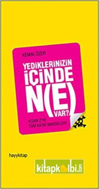 Yediklerinizin İçinde Ne Var