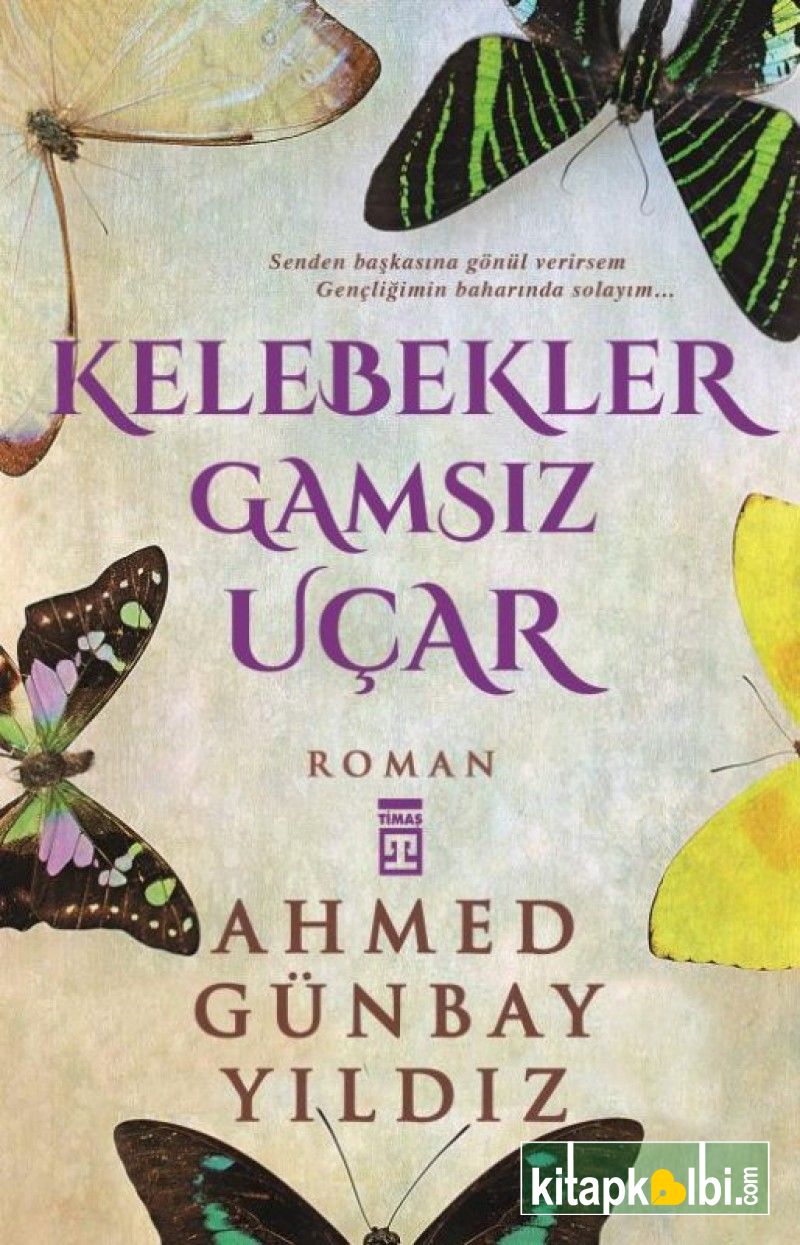 Kelebekler Gamsız Uçar