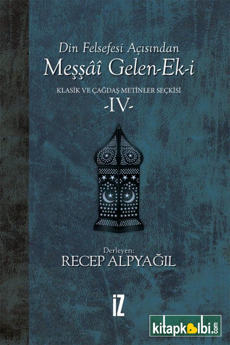 Din Felsefesi Açısından Meşşâî Gelen-Ek-i Klasik ve Çağdaş Metinler Seçkisi 4