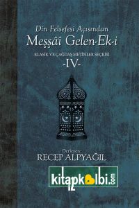 Din Felsefesi Açısından Meşşâî Gelen-Ek-i Klasik ve Çağdaş Metinler Seçkisi 4