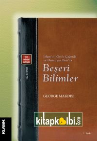 Beşerî Bilimler İslâm’ın Klasik Çağında ve Hıristiyan Batı’da