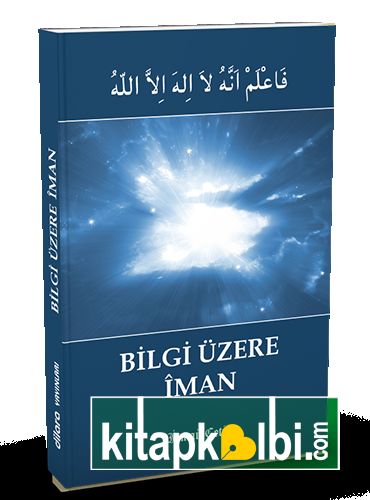 Bilgi Üzere İman