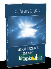 Bilgi Üzere İman