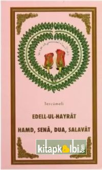 Edell-Ul-Hayrat Hamd Sena Salavat