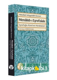 Abdullah Veliyyüddîn Bursevi Menakıb-ı Eşrefzade Eşrefoğlu Ruminin Menkıbeleri