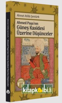 Ahmed Paşanın Güneş Kasidesi Üzerine Düşünceler