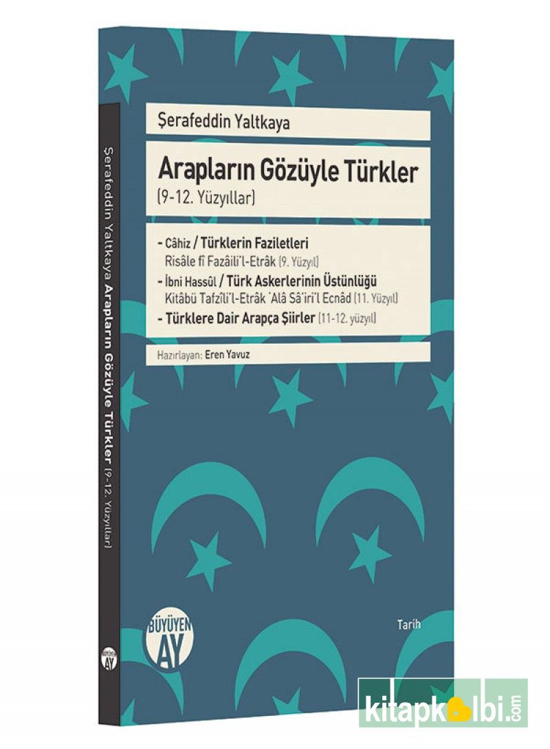  Arapların Gözüyle Türkler 9-12. Yüzyıllar