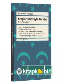 Arapların Gözüyle Türkler 9-12. Yüzyıllar