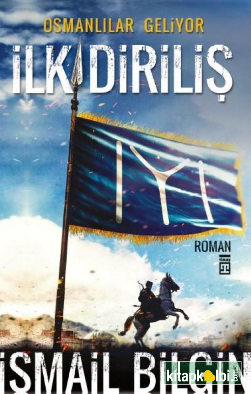 İlk Diriliş Osmanlılar Geliyor