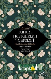 Ruhun Hastalıkları ve Çareleri