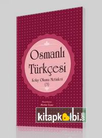 Osmanlı Türkçesi Kolay Okuma Metinleri 3