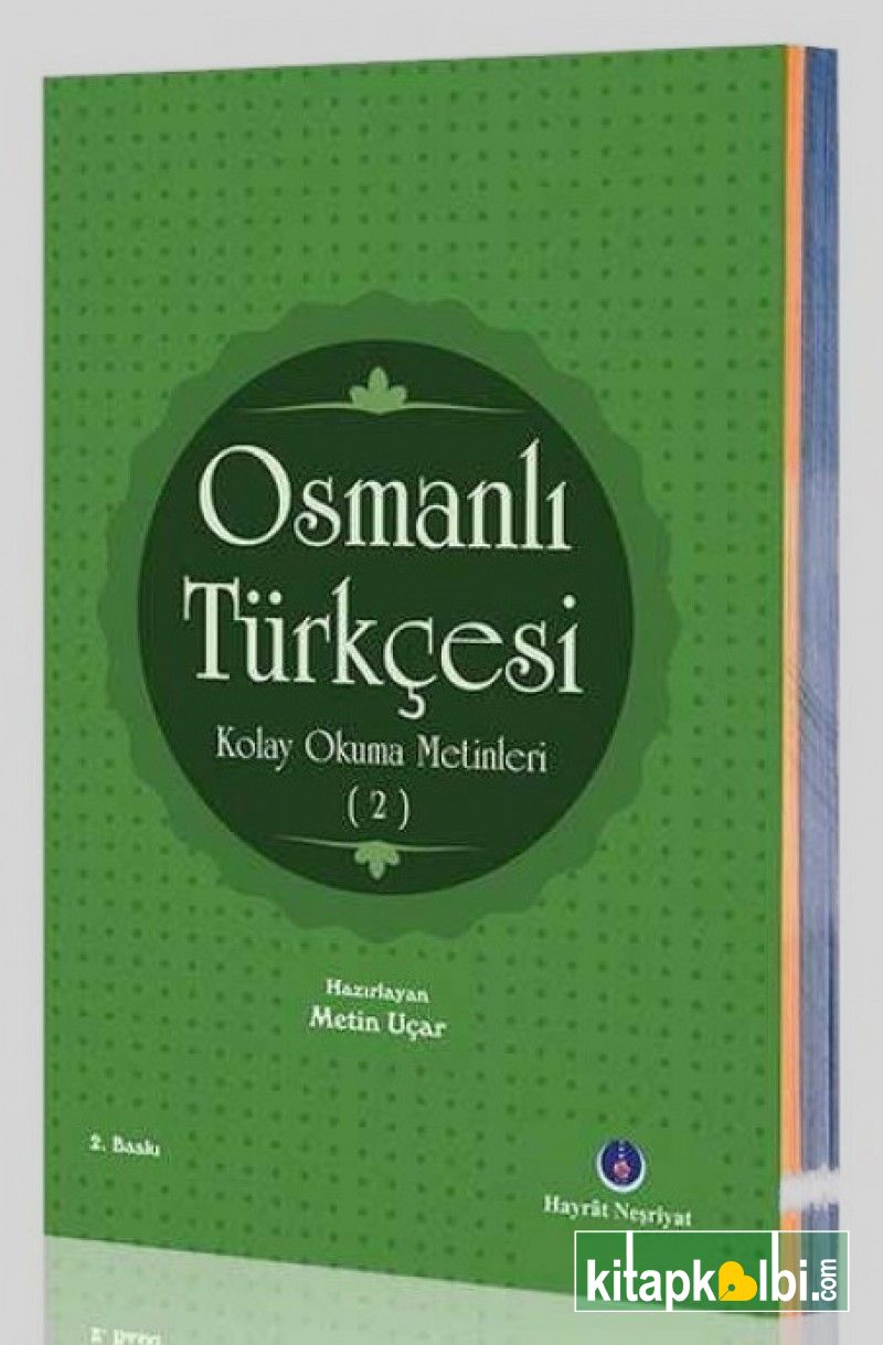 Osmanlı Türkçesi Kolay Okuma Metinleri 2