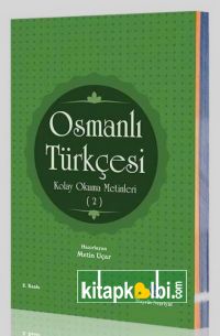 Osmanlı Türkçesi Kolay Okuma Metinleri 2