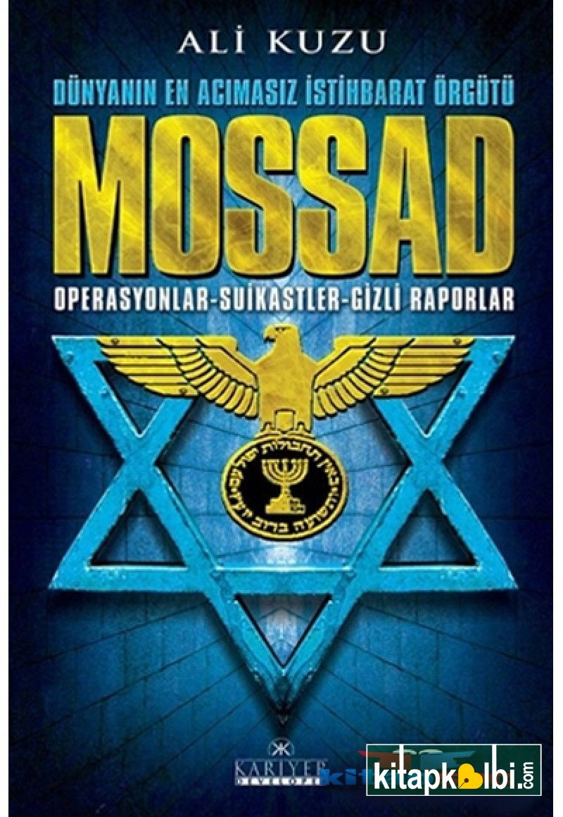 MOSSAD Dünyanın En Acımasız İstihbarat Örgütü