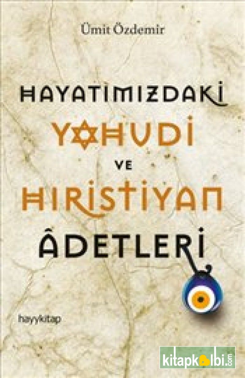 Hayatımızdaki Yahudi ve Hıristiyan Adetler