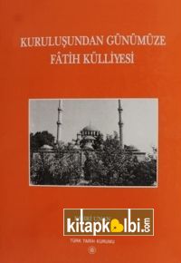 Kuruluşundan Günümüze Fatih Külliyesi