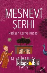 Mesnevi Şerhi Padişah Cariye Kıssası