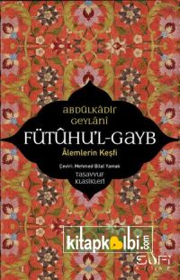 Fütuhul Gayb Alemlerin Keşfi