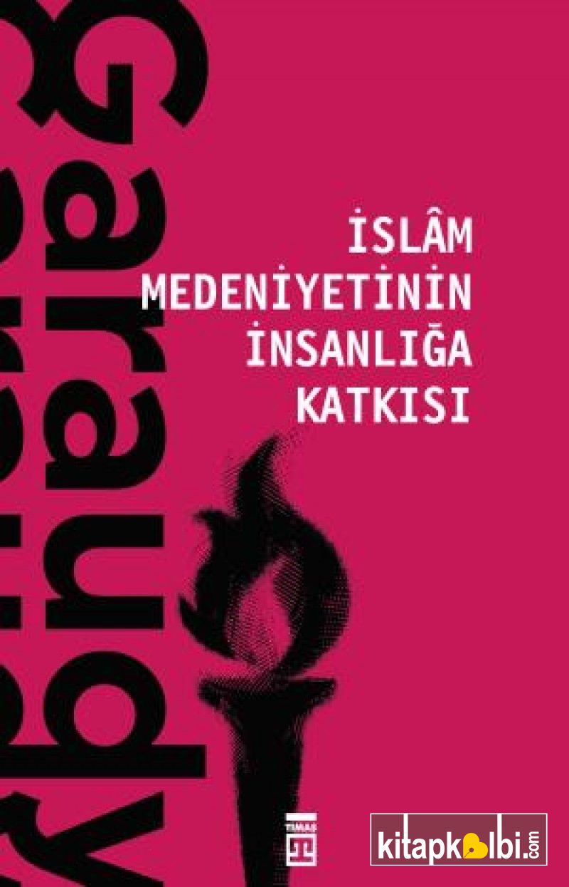 İslam Medeniyetinin İnsanlığa Katkısı