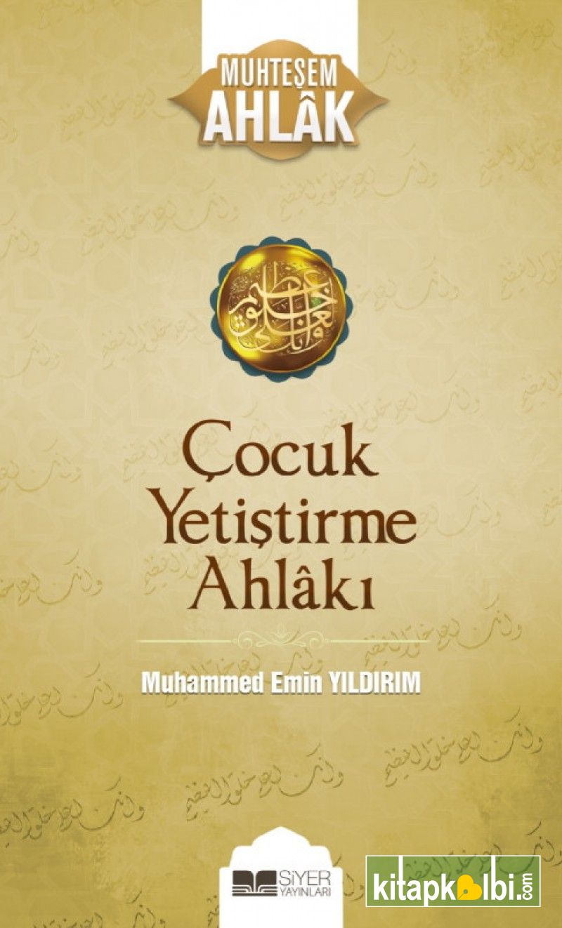 Çocuk Yetiştirme Ahlakı