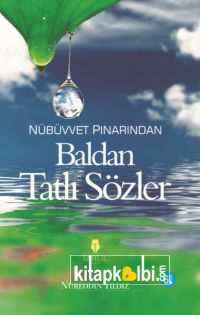 Baldan Tatlı Sözler Nübüvvet Pınarından