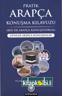 Pratik Arapça Konuşma Kılavuzu