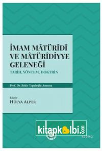 İmam Matüridi ve Matüridiyye Geleneği